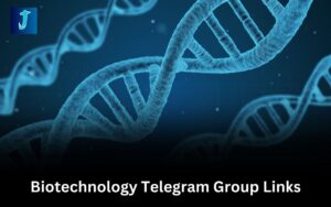 Biotechnology Telegram Group Links